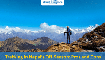 Trekking in Nepal’s Off-Season: Pros and Cons